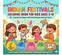 Indian Festivals Coloring Book for Kids Ages 3-10| 50 Easy & Fun fact Coloring Pages| Bold & Simple Designs | Cute Kawaii Style | Learn indian culture ... created for little hands| Boys & Girls