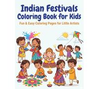 Indian Festivals Coloring Book for Kids: Fun & Easy Coloring Pages for Little Artists