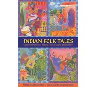 Indian Folk Tales: Eighteen Stories of Magic, Fate, Bravery and Wonder