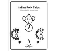 Indian Folk Tales: A Coloring Book for Little Ones