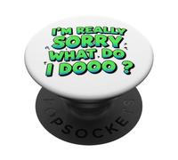 Indian Funny Viral Quote - I'm Really Sorry What Do I Dooo? PopSockets Adhesive PopGrip