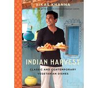 Indian Harvest: Classic and Contemporary Vegetarian Dishes
