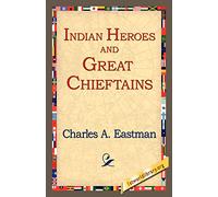 Indian Heroes and Great Chieftains