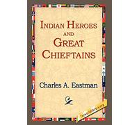 Indian Heroes and Great Chieftains