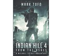 Indian Hill 4: From The Ashes