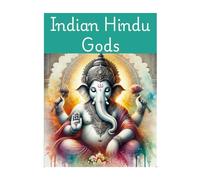 Indian Hindu Gods: Coloring Book For Adults (Indian Hindu Gods Coloring Book Series)