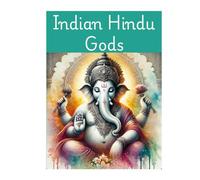Indian Hindu Gods: Coloring Book For Adults (Indian Hindu Gods Coloring Book Series)