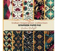 Indian Inspired Scrapbook paper pad: Eastern Design Patterns for Paper Crafts, Card making / Invitations / origami