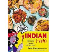 Indian-Ish by Priya Krishna (author), Ritu Krishna (author), Maria Qamar (ill...