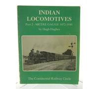Indian Locomotives: Metre Gauge, 1872-1940 Pt. 2