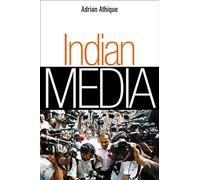 Indian Media (Global Media and Communication)