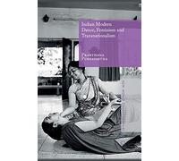 Indian Modern Dance, Feminism and Transnationalism (New World Choreographies)
