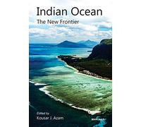 Indian Ocean: The New Frontier