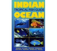 Indian Ocean: Tropical Fish Guide