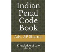 Indian Penal Code Book: Knowledge of Law (India): 1