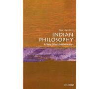 Indian Philosophy: A Very Short Introduction: (Very Short Introductions 48)