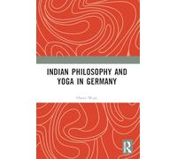 Indian Philosophy and Yoga in Germany