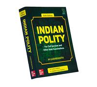 Indian Polity - For Civil Services and Other State Examinations | 6th Edition