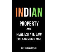 Indian Property & Real Estate Law for A Common Man: Master basics of Property Law in 2 hours. (www.MiddleMen.Asia)
