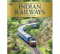 Indian Railways (DK Definitive Transport Guides)