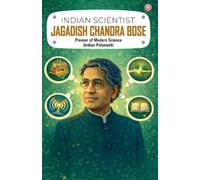Indian Scientist: Jagadish Chandra Bose
