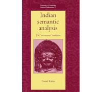 Indian Semantic Analysis: The Nirvacana Tradition