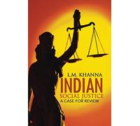 Indian Social Justice: A Case for Review
