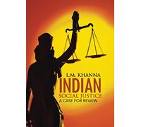 Indian Social Justice: A Case for Review