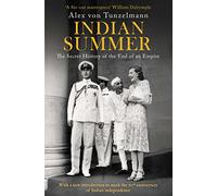 Indian Summer : The Secret History of the End of an Empire