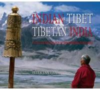 Indian Tibet Tibetan India: The Cultural Legacy of the Western Himalayas