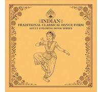 Indian Traditional Classical Dance Form: A Cultural Coloring Journey Through India