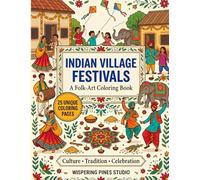INDIAN VILLAGE FESTIVALS: A Folk-Art Coloring Book