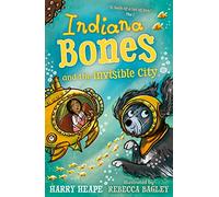 Indiana Bones and the Invisible City: (Main)
