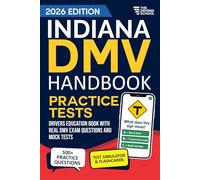 Indiana DMV Handbook: Practice Drivers Test Guide and Drivers Education Book | 500+ Real Exam Questions, Mock Tests & Full Progress Tracking