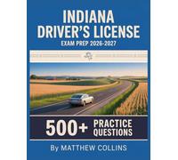 Indiana Driver's License Exam Prep 2026-2027