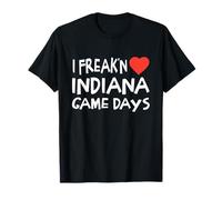 Indiana Game Days Local Girls Freak'n Love Indiana T-Shirt