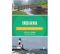 Indiana Off the Beaten Path®: Discover Your Fun (Off the Beaten Path Series)