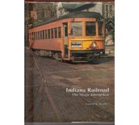 Indiana Railroad: The Magic Interurban
