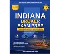 Indiana Real Estate Broker Exam Prep: The Step-by-Step Study Guide to Pass Your Indiana Broker Exam on the First Try, With Practice Tests, Broker ... (Winslow Homes Real Estate Broker Exam Prep)