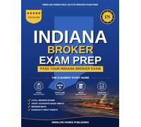 Indiana Real Estate Broker Exam Prep: The Step-by-Step Study Guide to Pass Your Indiana Broker Exam on the First Try, With Practice Tests, Broker ... (Winslow Homes Real Estate Broker Exam Prep)