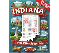 Indiana Word Search Puzzle Book for Adults: Large Print Brain Games for Travel, Seniors & Relaxation: 100 Indiana-Themed Puzzles with Fun Facts, ... Fun (U.S. State Word Search Adventure Series)