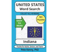 Indiana Word Search Puzzle Book: Popular Word Search with Easy to Read Print about Indiana, the Hoosier state, cities, towns, & municipalities | 6x9 ... America Word Search Puzzle Books Collection)