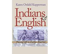 Indians and English: Facing Off in Early America