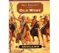 Indians (Mort Kunstler's Old West)