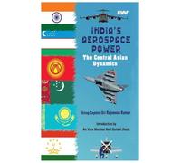 India's Aerospace Power: The Central Asian Dynamics