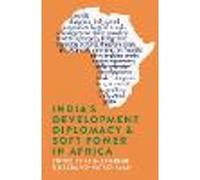 India's Development Diplomacy & Soft Power in Africa