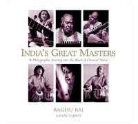 India's Great Masters:: A Photographic Journey Into The Heart Of Classical Music: Great Music Maestro