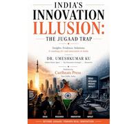 India's Innovation Illusion: The Jugaad Trap: 1