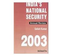India's National Security 2003: Annual Review (India's National Security: Annual Review)