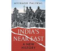 India's Near East: A New History